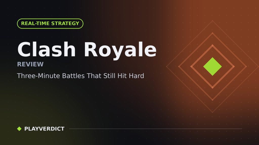 Clash Royale Review – Three-Minute Battles That Still Hit Hard cover