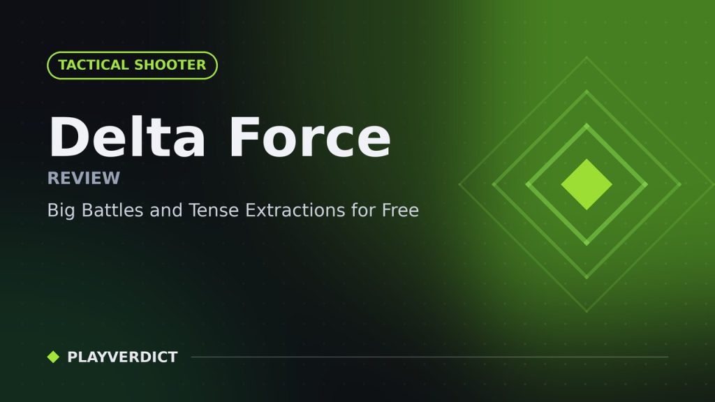 Delta Force Review – Big Battles and Tense Extractions for Free cover